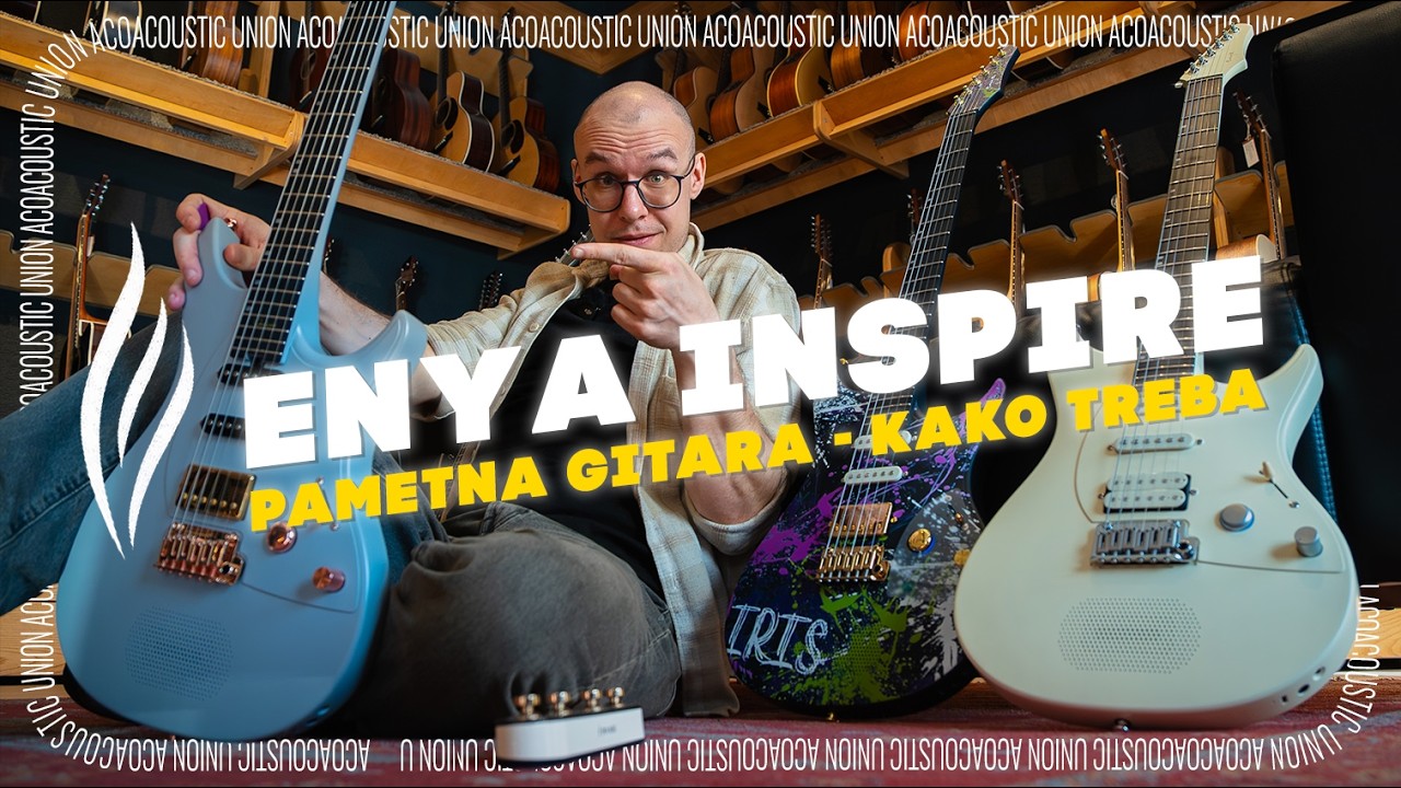 Enya Inspire – Najbrži put da kreneš u rok | Acoustic Union