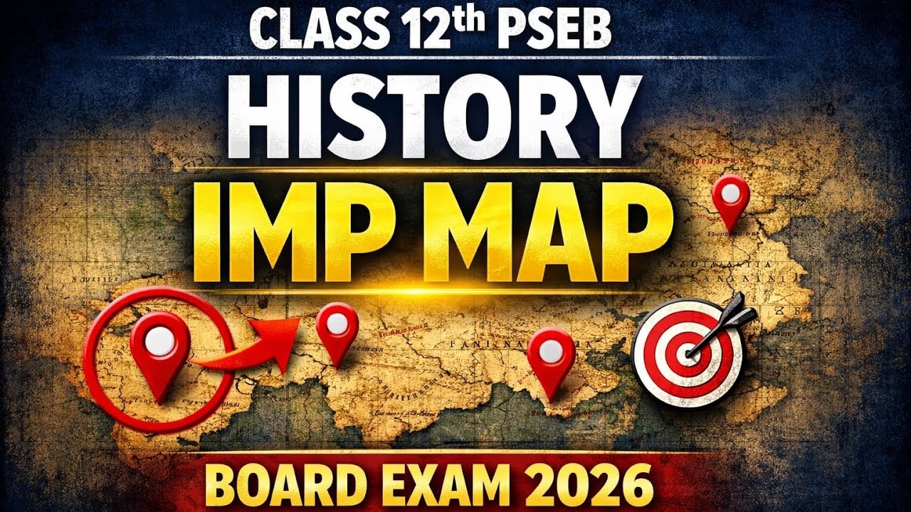 Class 12 PSEB History Important Map Questions 2026 | Board Exam Most Important Maps