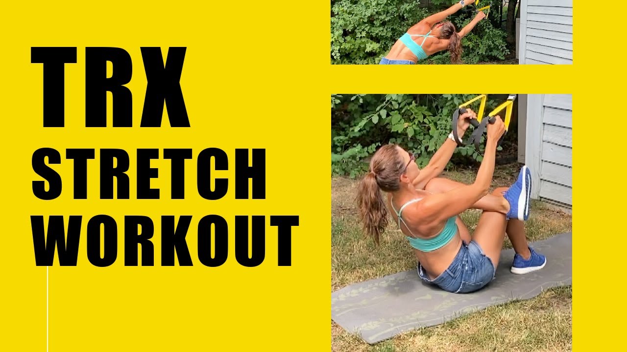 TRX STRETCH WORKOUT