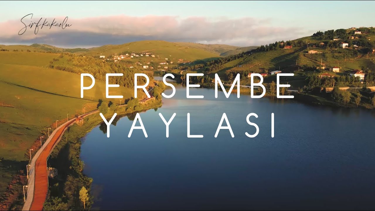 Persembe Yaylasi | Menderesler