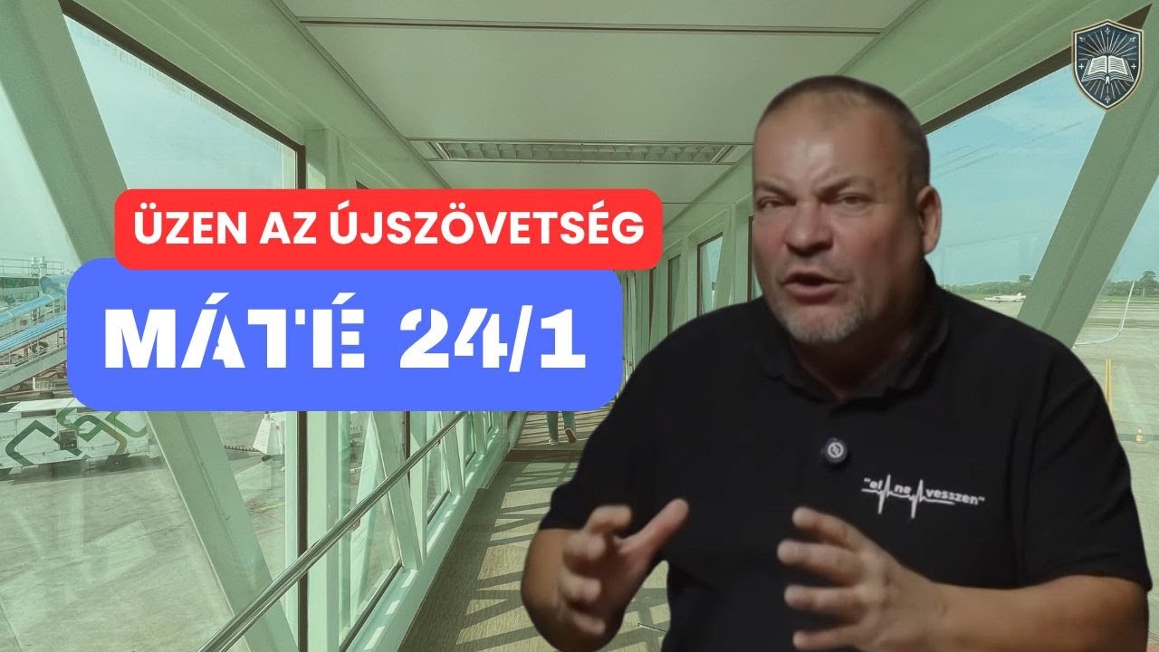 Máté evangéliuma 24/1. rész
