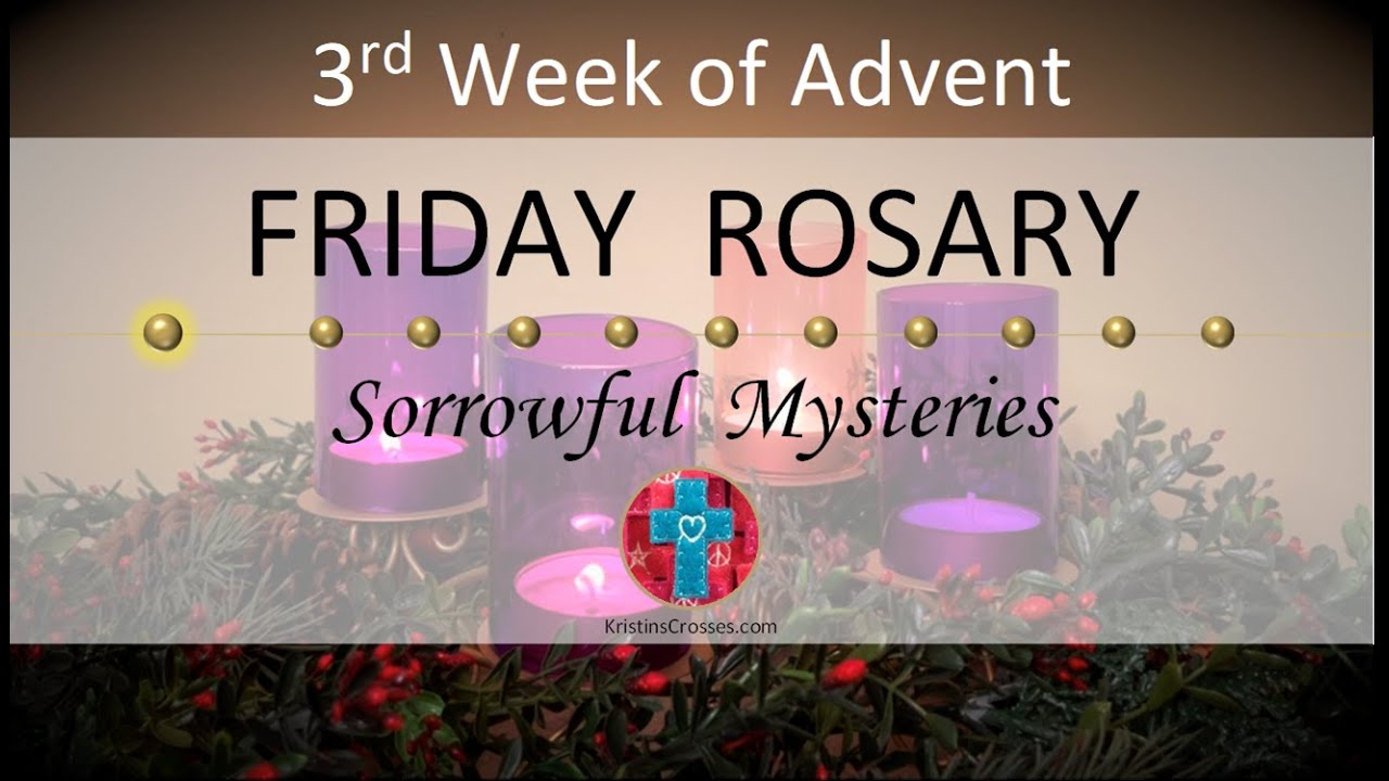 Advent Rosary • Sorrowful Mysteries of the Rosary 💜 Friday, December 19, 2025 VIRTUAL ROSARY