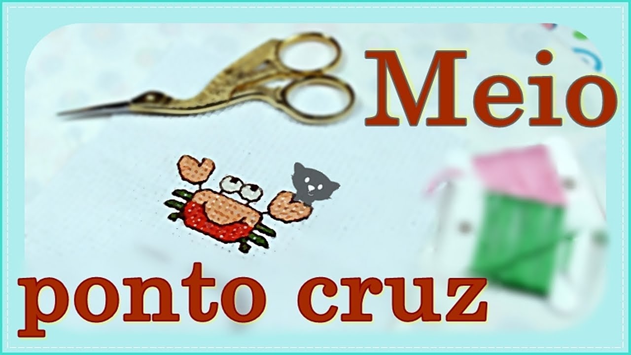 Meio Ponto Cruz #2 - Com avesso perfeito (Parte 1)