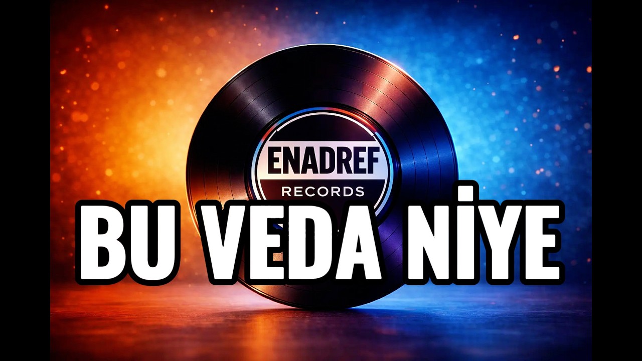 BU VEDA NİYE - ENADREFRECORDS - Türkçe Slow Şarkı 2026 #müzik #şarkı #trend #türkçemüzik #yenimüzik