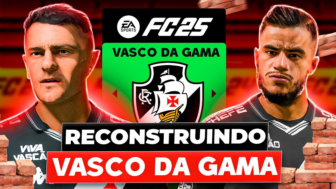 RECONSTRUINDO e SALVANDO o VASCO! 🇧🇷 | FC 25 MODO CARREIRA