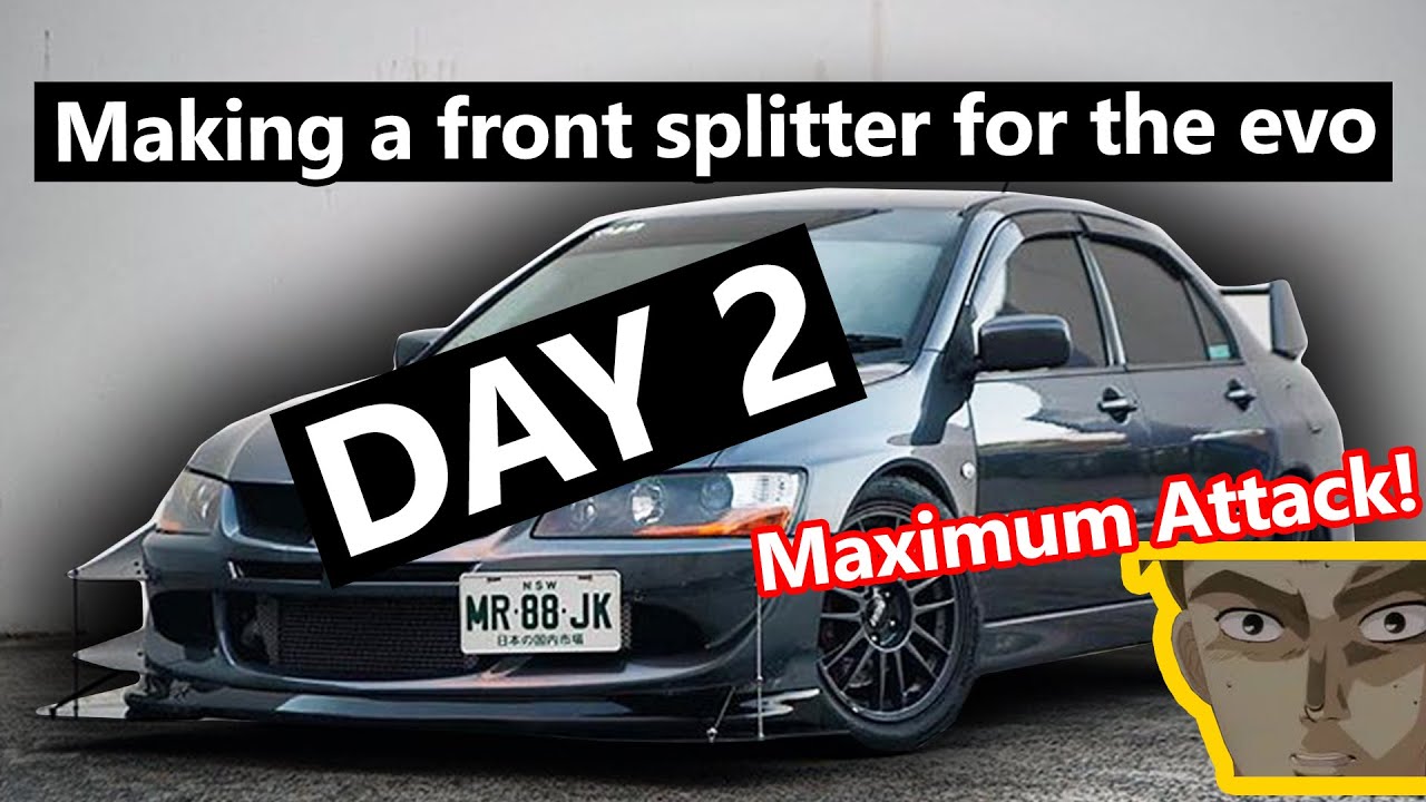 DIY front splitter for the Evo - Day 2