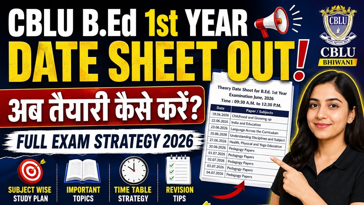 CBLU B.Ed. 1st Year Date Sheet Out! Full Exam Strategy #CBLUBEd #Exam2026