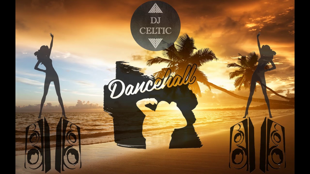Mix [Vol.4] | Best of Dancehall, Afro, Reggaeton, Soca, Moombah & Twerkhall - DJ Celtic