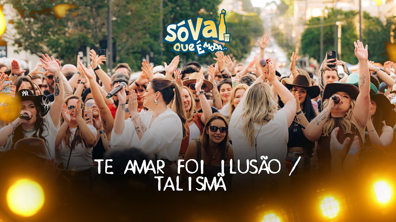 Só Vai Que é Moda – Te Amar Foi Ilusão / Talismã