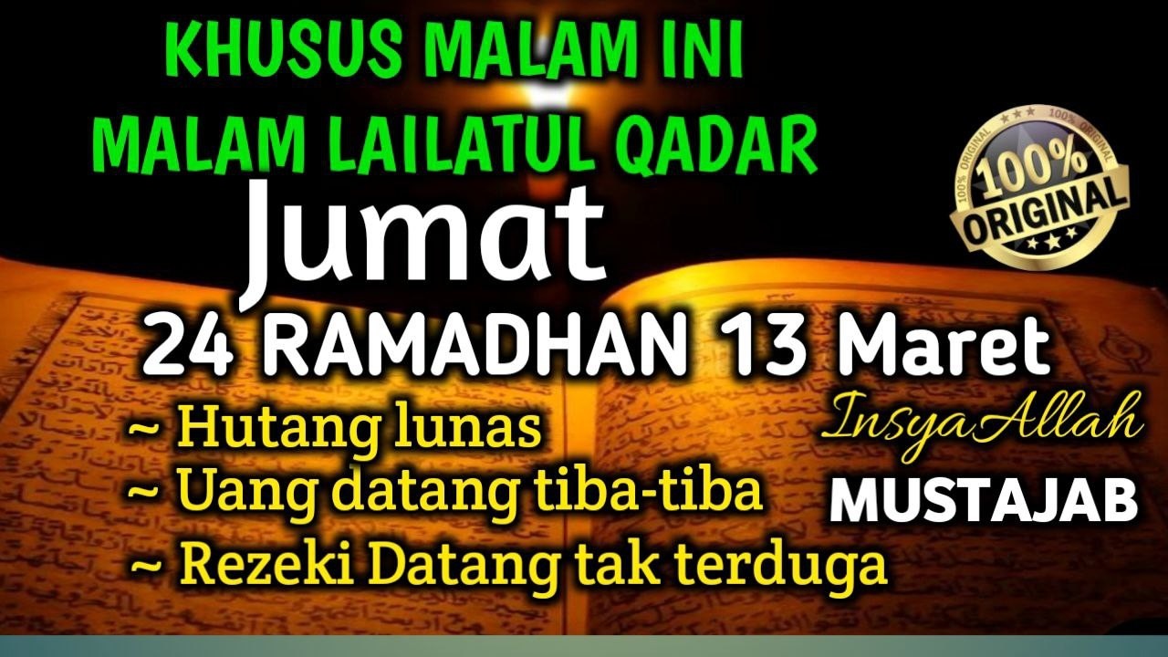 putarlah khusus malam ini.!!! malam lailatul qadar malam di kabulkannya segala hajat kecil & besar.!