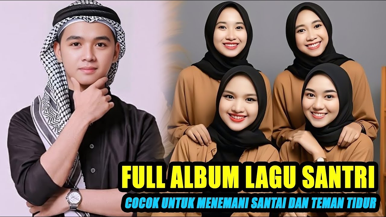 FULL ALBUM KOLEKSI LAGU SANTRI | LAGU SEDIH MENYENTUH HATI