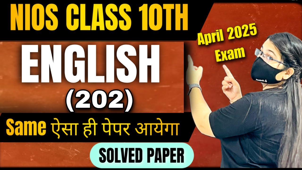 NIOS 10TH English Important Questions & Solved Paper April 2024, 100% Pass 