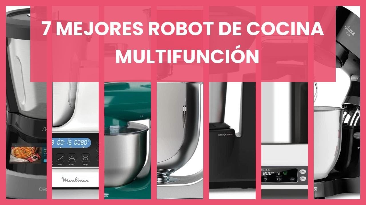 Robot de cocina multifunci&oacute;n: 7 mejores robot de cocina multifunci&oacute;n