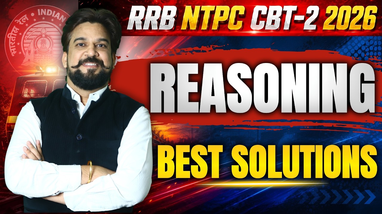 🔥RRB NTPC CBT-2 2026 | Complete Reasoning | Best Solutions