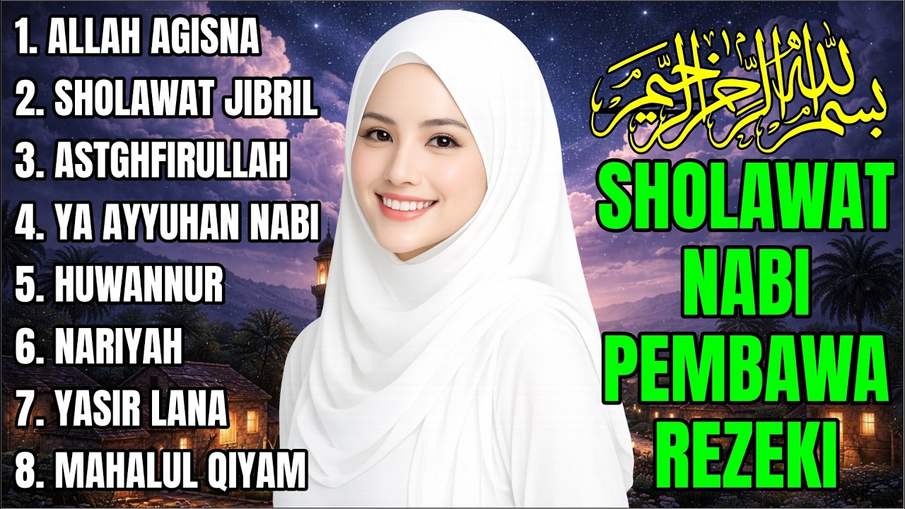 Sholawat Nabi Paling Menyentuh Hati & Penarik Rezeki 2026 | Bikin Jiwa Damai