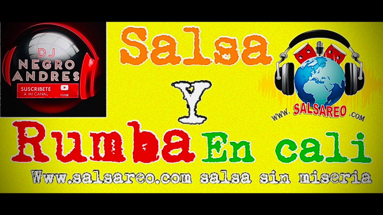 SALSA Y RUMBA EN CALI VOL 43 COLOMBIA DJ NEGRO ANDRES