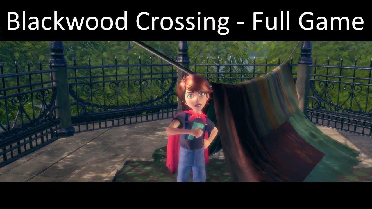 Blackwood Crossing - Full Game Gameplay Walkthrough (No Commentary)