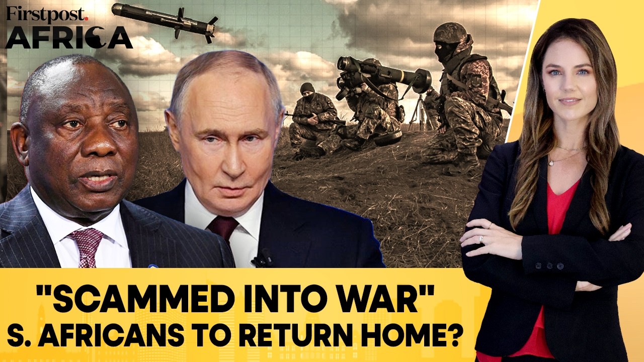 South Africa, Kenya Seek Return of Nationals Trapped in Russia-Ukraine War | Firstpost Africa | N18G
