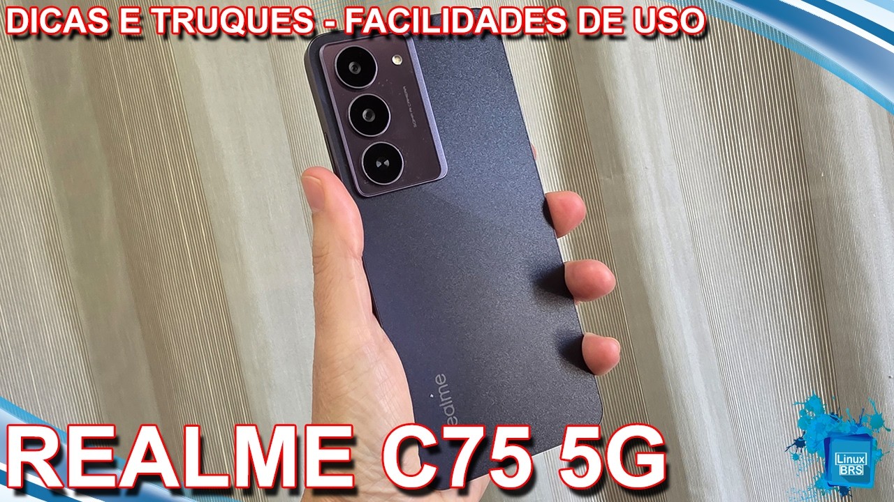 realme C75 5G - DICAS E TRUQUES  - FACILIDADES DE USO