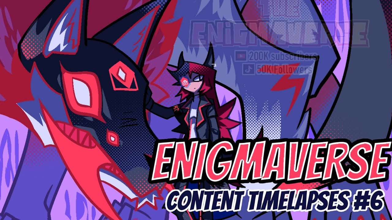 Enigmaverse Contents Timalapses #6