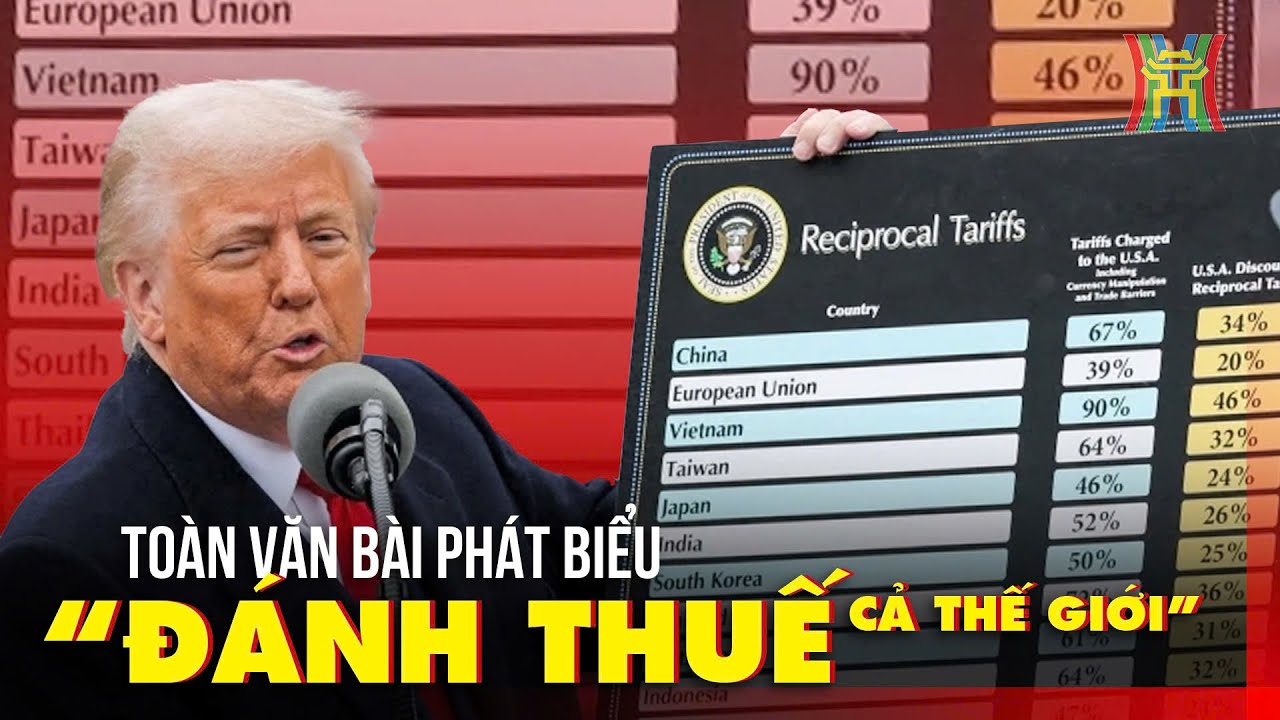 [FULL TIẾNG VIỆT] Toàn văn bài phát biểu 'đánh thuế toàn cầu' của ông Trump; Việt Nam chịu thuế 46%