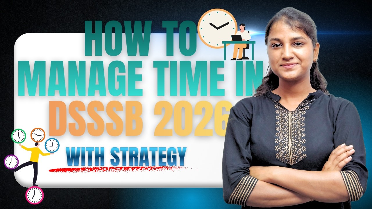 DSSSB 2026 Time Management Strategy 🔥 | 200 Marks 120 Min में कैसे Solve करें? | Takeover Study
