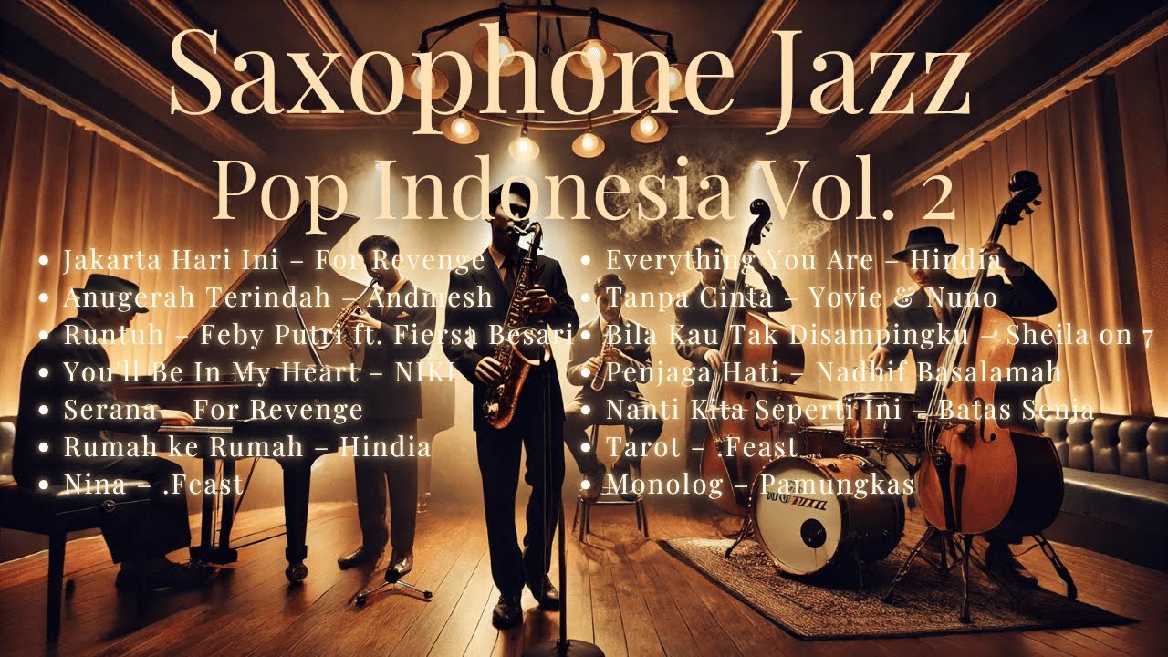 🎷🎹 Saxophone Jazz Cover Lagu Pop Indonesia Vol. 2 🎷🎹