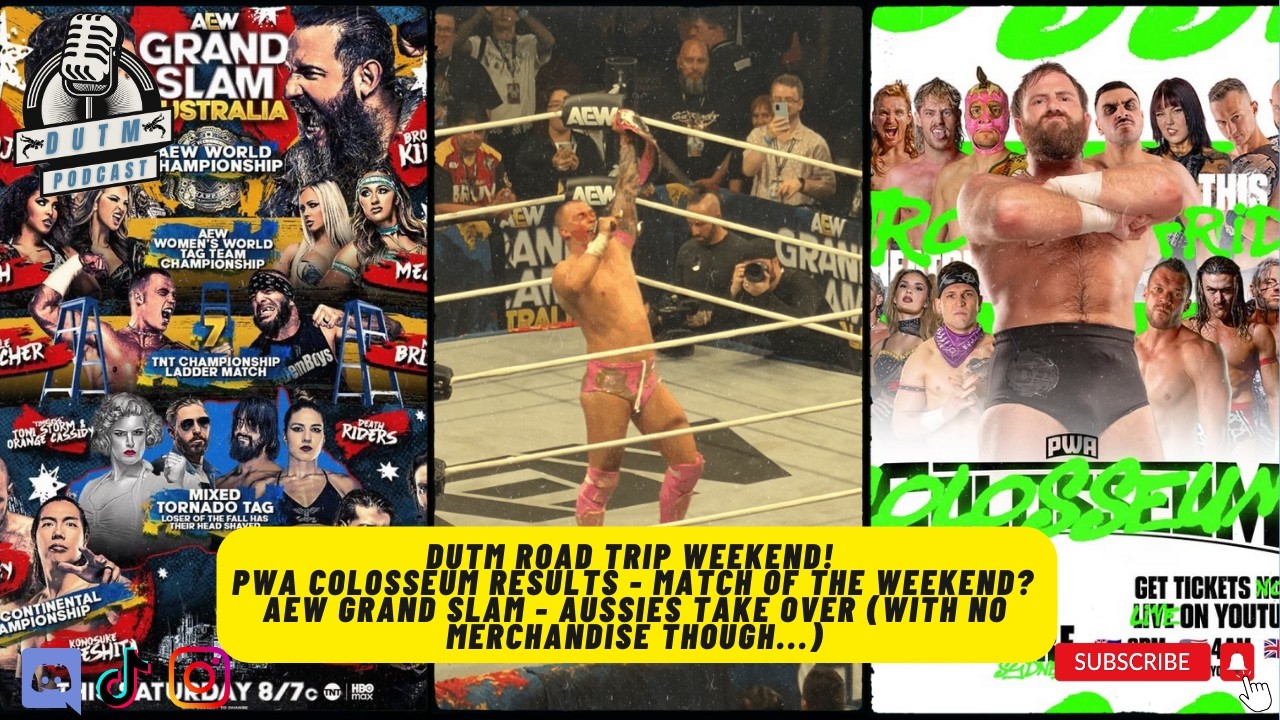 A GRAND SLAM weekend for Down Under The Mat! - #PWA Colosseum and #AEW Grand Slam in person review!