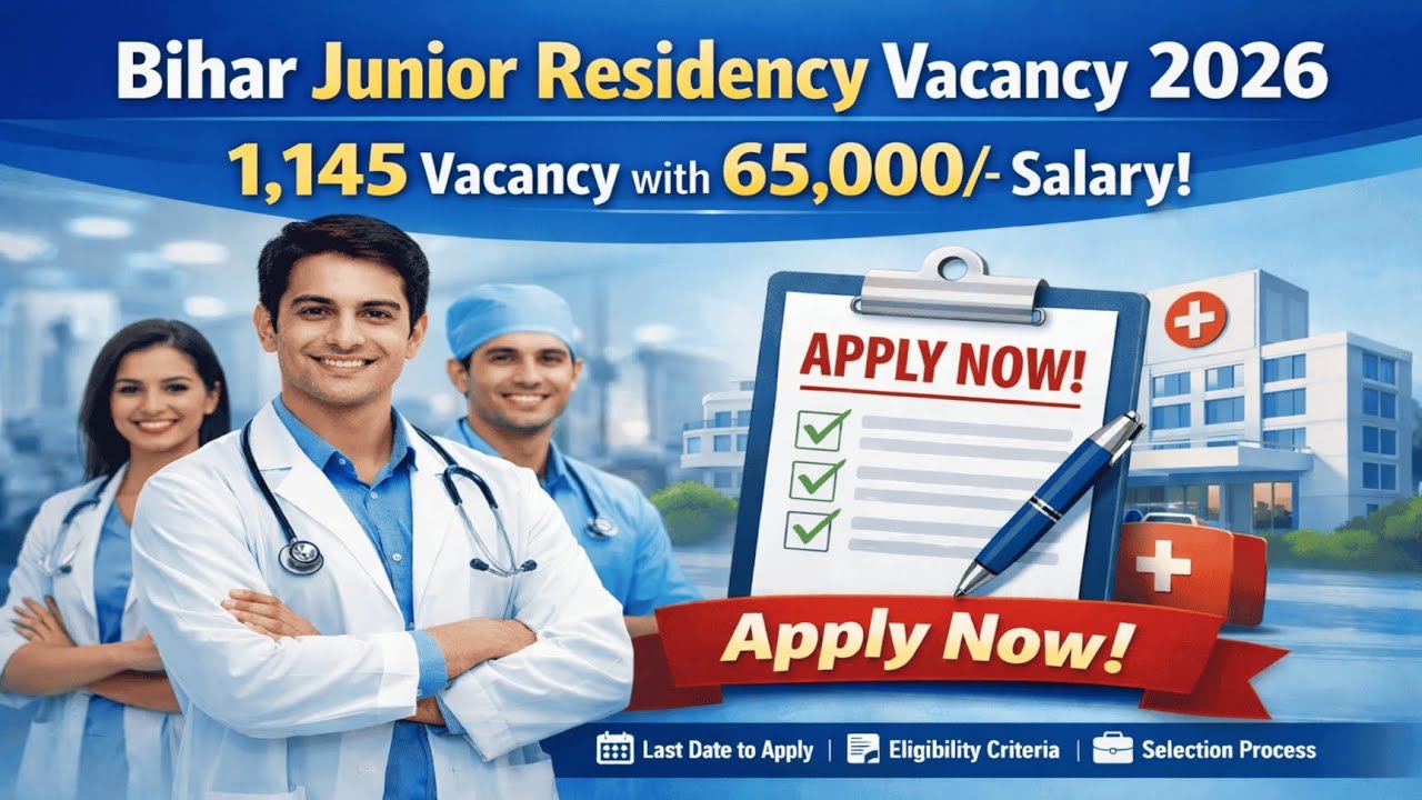 Bihar Junior Resident Recruitment 2026 | 1445 Vacancy | No Exam | ₹65,000 Salary