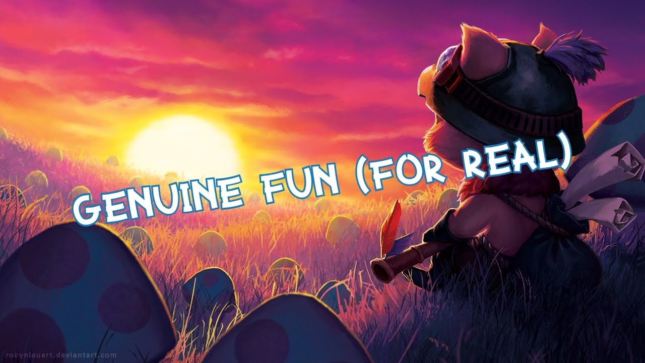 How to have true fun while playing League of Legends