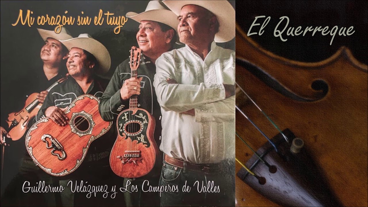 El querreque - Guillermo Velázquez y Los Camperos de Valles