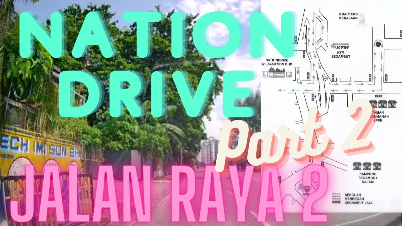 NationDrive Wilayah Jalanraya No 2 (Part 2)  (Malay)