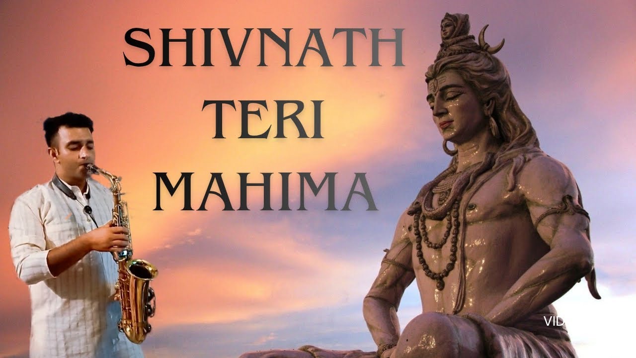 Shivnath teri Mahima || Saxophone freestyle || Ashish Rajput 