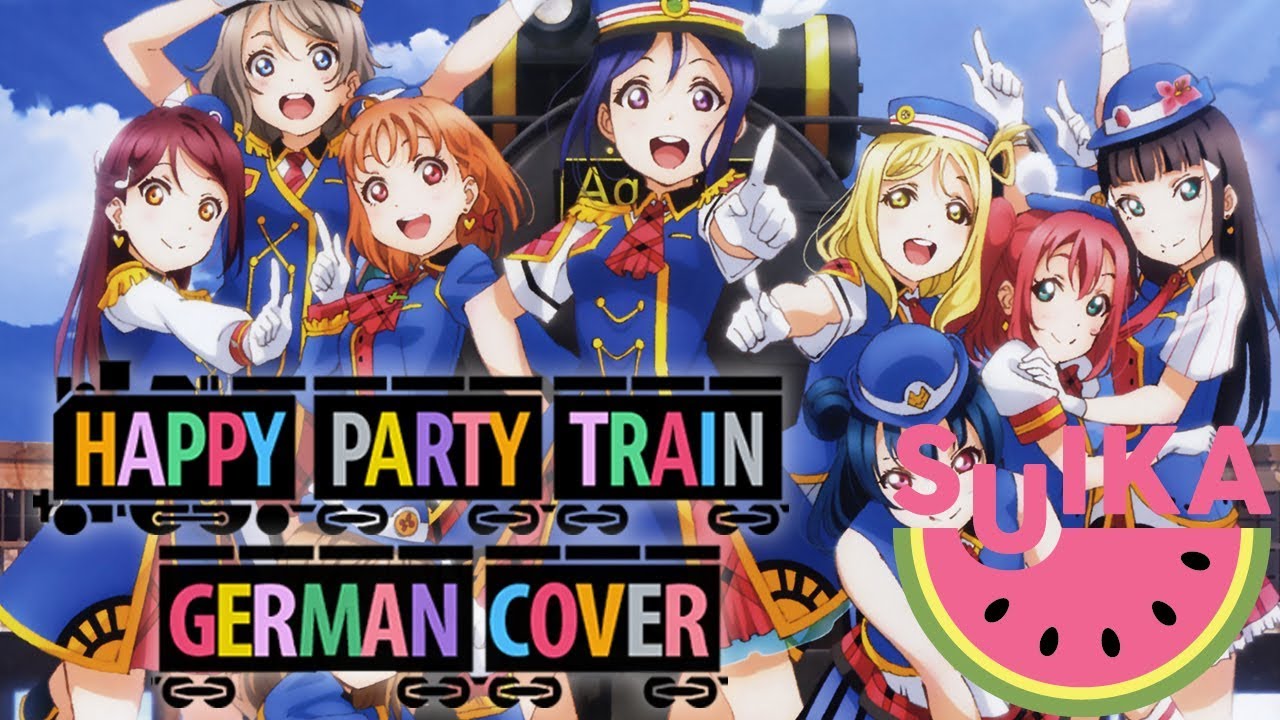 Aqours  - HAPPY PARTY TRAIN [German Cover]