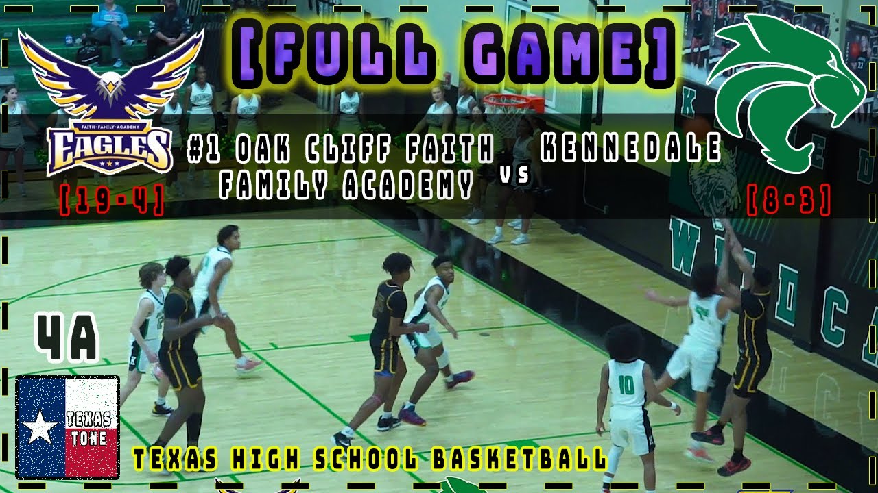 #1 Oak Cliff Family Faith Academy vs Kennedale Basketball || [FULL GAME] [4K & HD]
