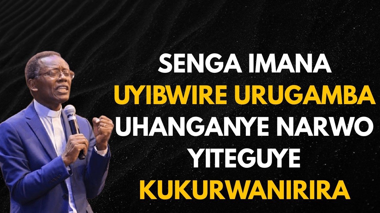 SENGA IMANA UYIBWIRE URUGAMBA UHANGANYE NARWO YITEGUYE KU KURWANIRIRA || Pastor RUTAYISIRE
