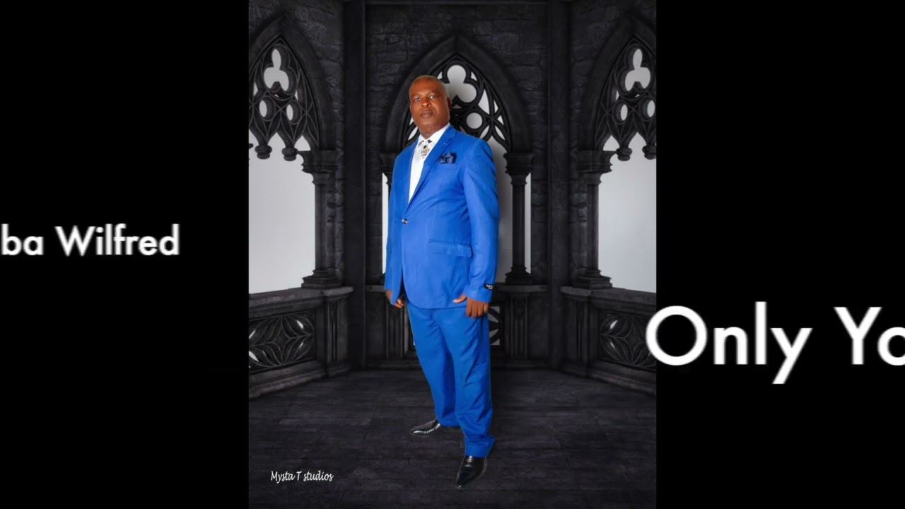 Evangelist Ntuba Wilfred - Only You Can Do (official Audio)