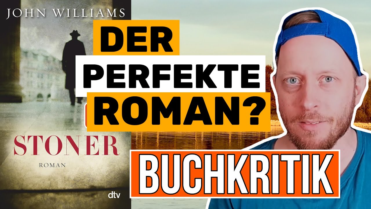 Buchkritik - Stoner von John Williams (1965) spoilerfrei - Der perfekte Roman?