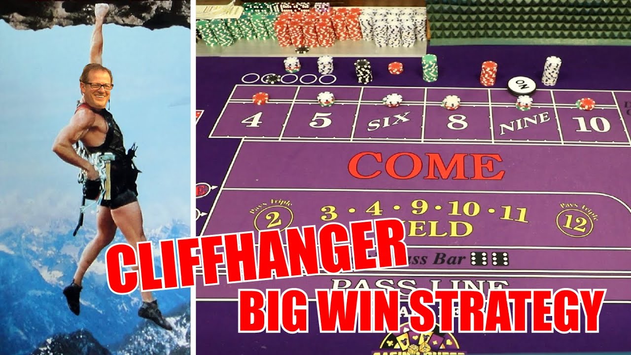 BIG WIN CLIFFHANGER - Craps Strategy