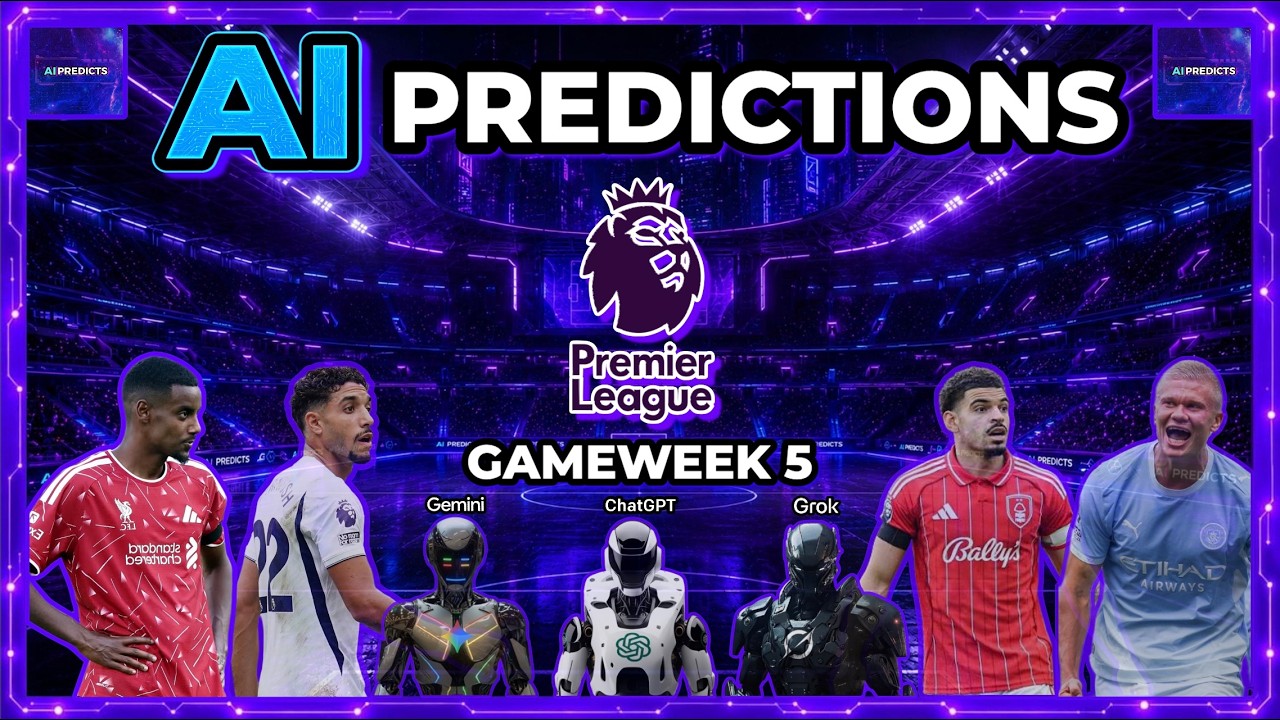 AI Premier League Predictions & Bets (Gameweek 5) - Grok | ChatGPT | Gemini