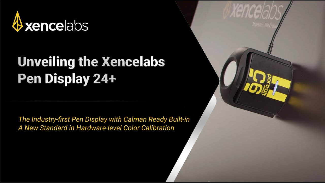 Unveiling Xencelabs Pen Display 24+ | The Industry-first Pen Display with Calman Ready Built-in