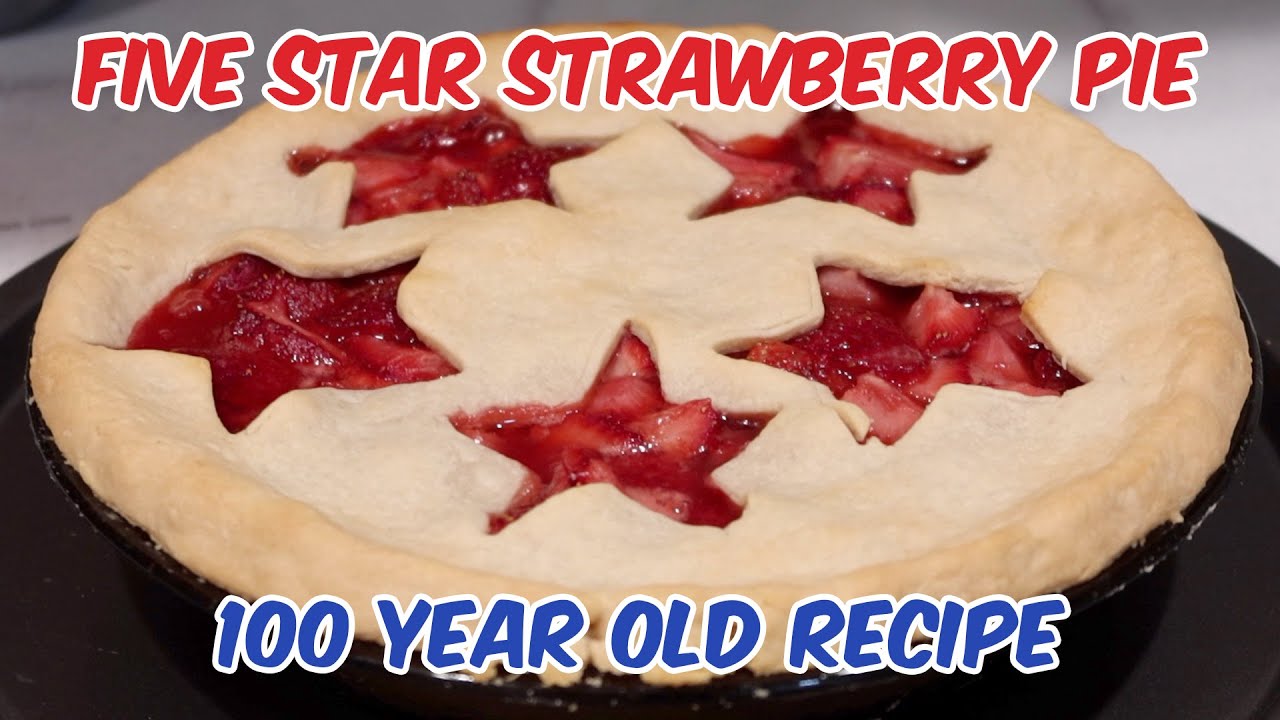 Strawberry Pie Recipe * 100 Year Old Vintage Recipe