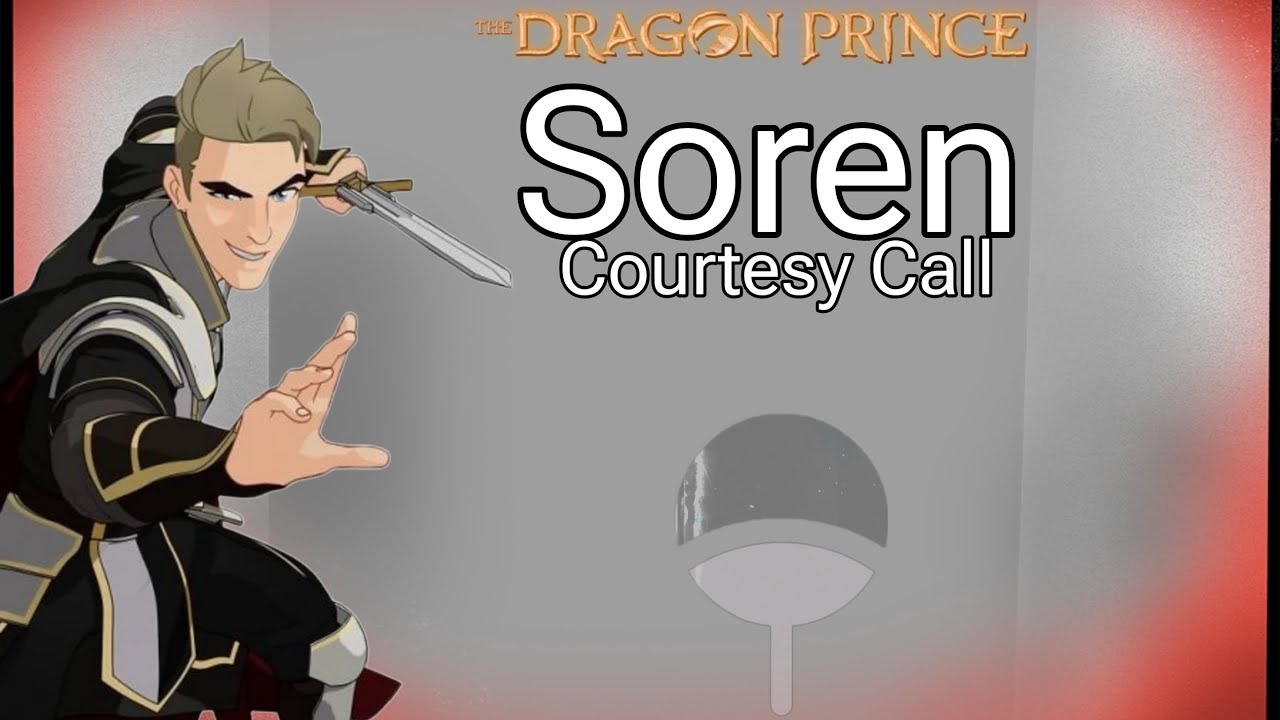 Soren AMV Tribute - Courtesy Call - [The Dragon Prince]