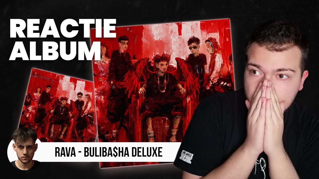 E mai dark, dar e mai bun? PUNCT pe RAVA - BULIBASHA DELUXE | REACȚIE ALBUM