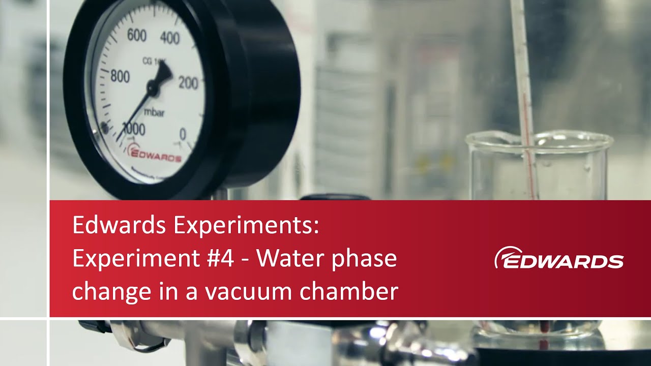 Experiment #4: Water phase change in a vacuum chamber