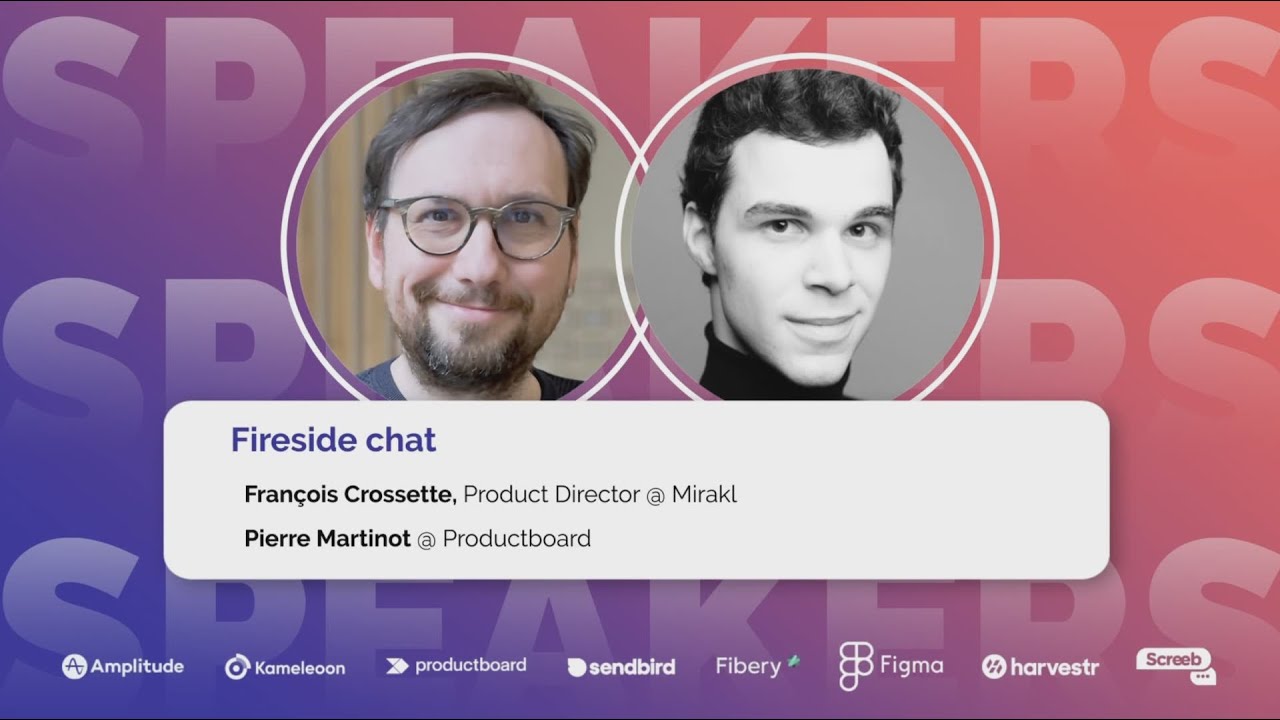 Gérer et évangéliser une culture Produit chez Mirakl | Fireside chat 🇫🇷
