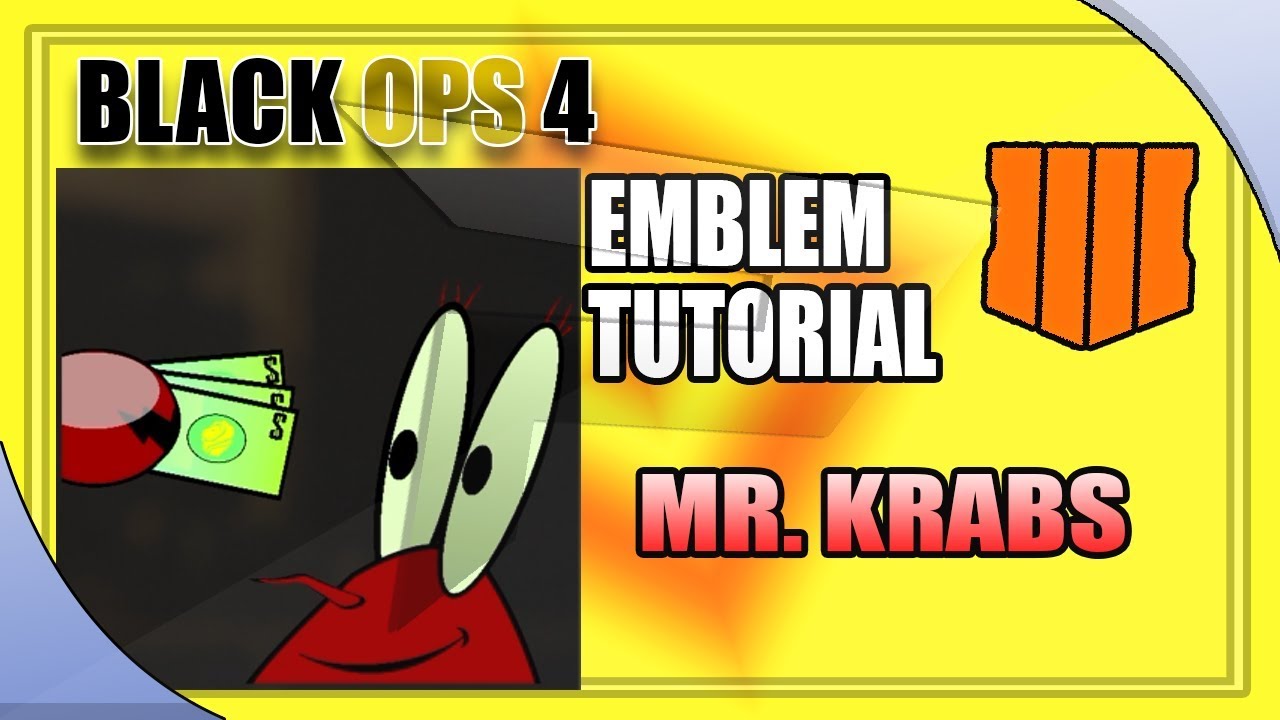 COD BO4 Black Ops 4 Emblem Tutorial -  Mr. Krabs (SPONGEBOB SQUAREPANTS EMBLEMS)