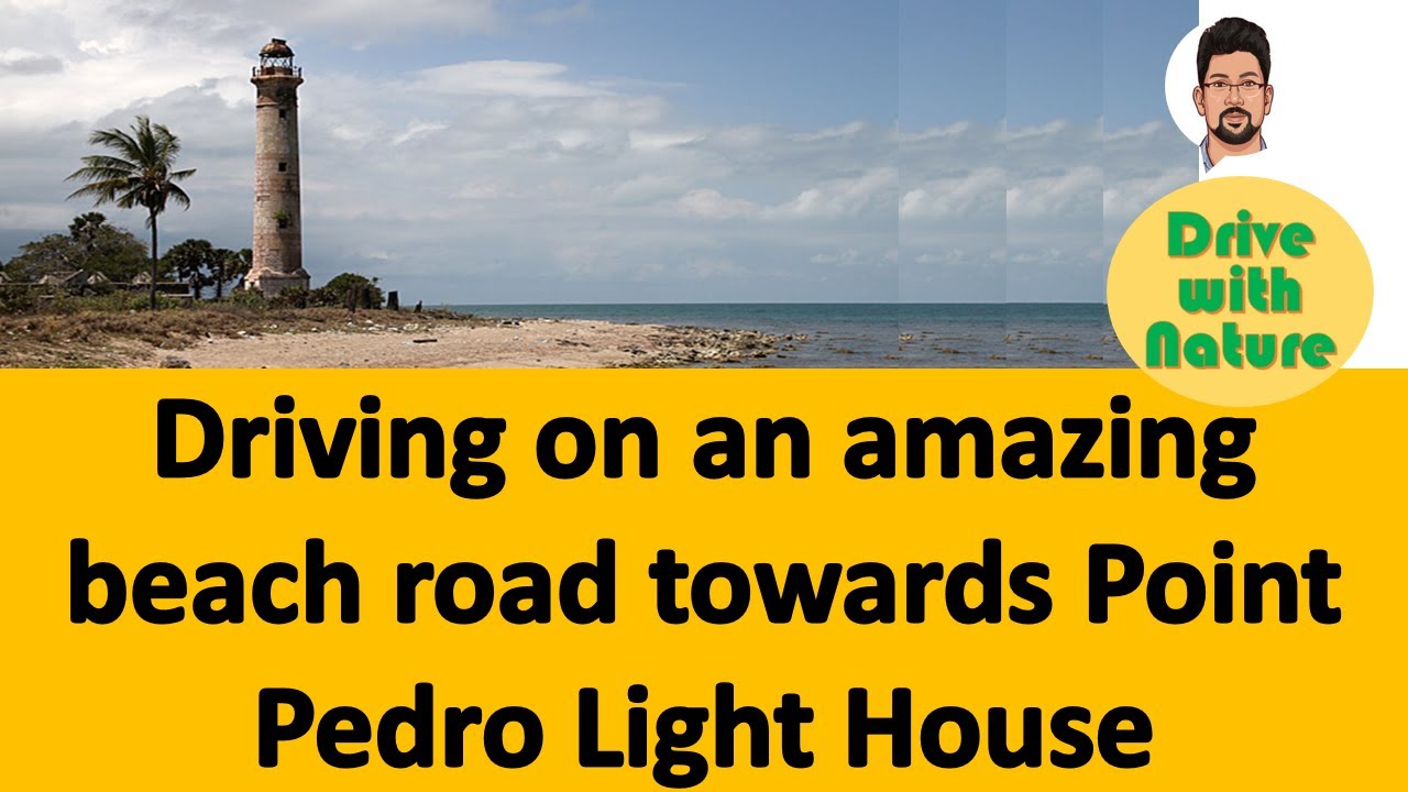 Driving on an amazing beach road towards Point Pedro Light House