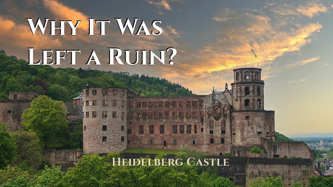The Real Reasons Heidelberg Castle Was Never Rebuilt