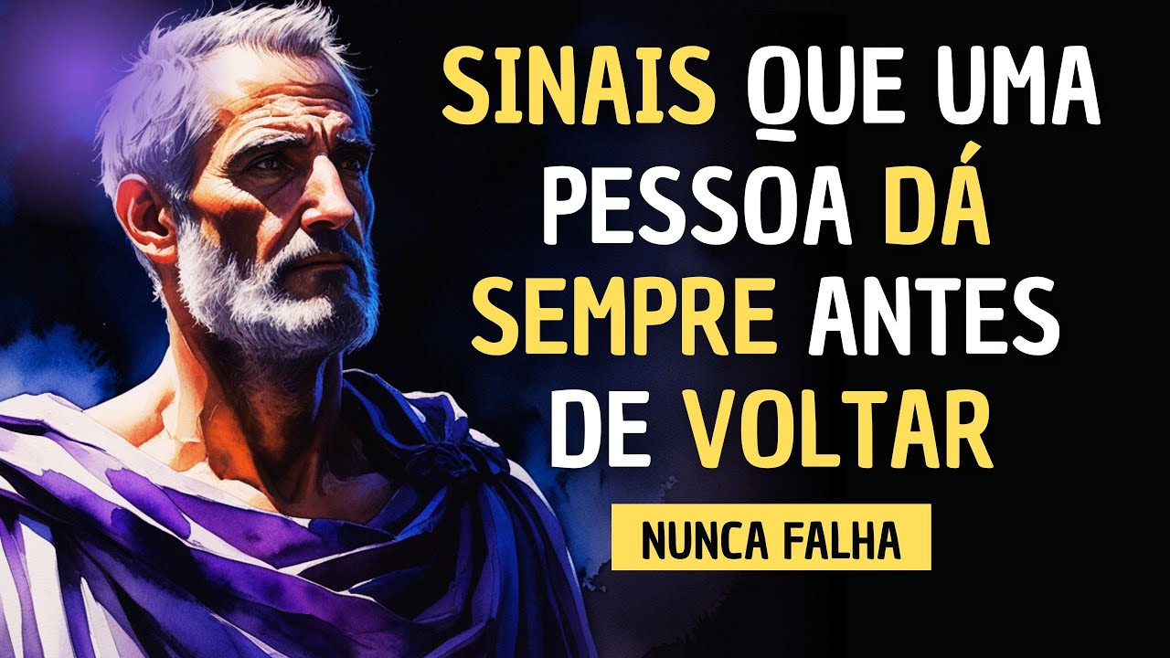 Isso SEMPRE acontecerá antes que eles voltem para você | Estoicismo